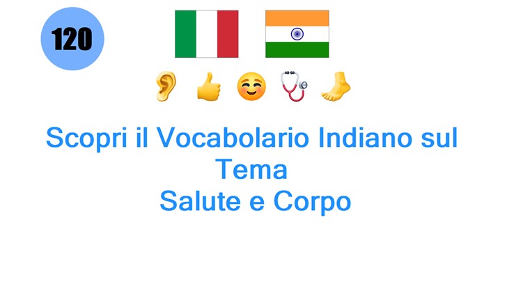 Scopri il Vocabolario Indiano sul Tema: Salute e Corpo